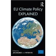 EU Climate Policy Explained by Delbeke; Jos, 9789279482632