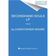 Secondhand Souls by Moore, Christopher, 9780062392633