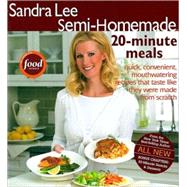 Sandra Lee Semi-Homemade 20-minute Meals by Lee, Sandra, 9780696232633