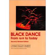 Black Dance From 1619 to Today by Emery, Lynne Fauley, 9780916622633