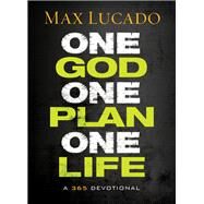 One God, One Plan, One Life by Lucado, Max; Lund, James (ADP), 9781400322633