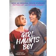Girl Haunts Boy A Novel by Vitale, Cesar, 9781419782633