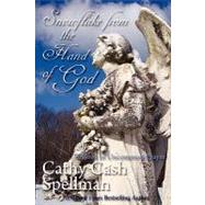 Snowflake from the Hand of God by Spellman, Cathy Cash, 9781463552633