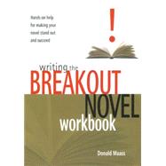 Writing the Breakout Novel Workbook by Maass, Donald, 9781582972633