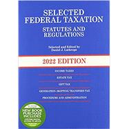 Selected Federal Taxation Statutes and Regulations, 2022 with Motro Tax Map (Selected Statutes) by Lathrope, Daniel J., 9781636592633