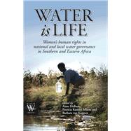 Water Is Life by Hellum, Anne; Kameri-Mbote, Patricia, 9781779222633
