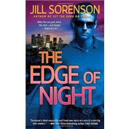 The Edge of Night A Novel by SORENSON, JILL, 9780553592634
