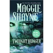 Twilight Hunger by Maggie Shayne, 9780778322634