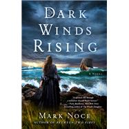 Dark Winds Rising by Noce, Mark, 9781250072634