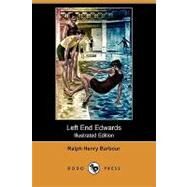 Left End Edwards by Barbour, Ralph Henry; Relyea, C. M., 9781409942634