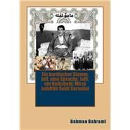 Ein Kurdischer Stamm Jaff, Eine Sprache Jaffi, Und Ein Volksheld Mirza Sarokhani by Bahrami, Bahman, 9781515012634