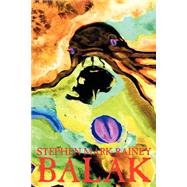 Balak by Rainey, Stephen Mark, 9781587152634