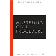 Mastering Civil Procedure by Hricik, David Charles, 9781594602634