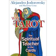 The Way of Tarot by Jodorowsky, Alejandro, 9781594772634