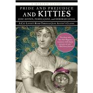 Pride and Prejudice and Kitties by Austen, Jane; Jane, Pamela; Guyol, Deborah, 9781634502634