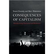 Consequences of Capitalism by Chomsky, Noam; Waterstone, Marv, 9781642592634