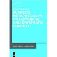 Surezs Metaphysics in Its Historical and Systematic Context by Novk, Luk, 9783110352634