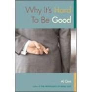 Why It's Hard to Be Good by Gini; Al, 9780415972635