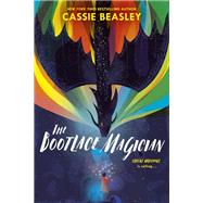 The Bootlace Magician by Beasley, Cassie, 9780525552635