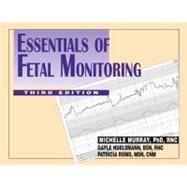 Essentials of Fetal Monitoring by Murray, Michelle L. Phd; Huelsmann, Gayle; Romo, Patricia, 9780826132635