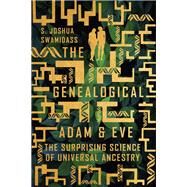 The Genealogical Adam & Eve by Swamidass, S. Joshua, 9780830852635