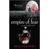 EMPIRE OF FEAR PA by STABLEFORD,BRIAN, 9781616082635