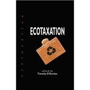 Ecotaxation by O'Riordan, Timothy, 9781853832635