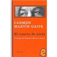 El cuarto de atras (Libros Del Tiempo) (Spanish Edition) by Gaite, Carmen Martin; Garzo, Gustavo Martin, 9788498412635
