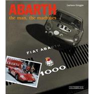 Abarth The Man, The Machines by Greggio, Luciano, 9788879112635