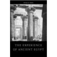 The Experience of Ancient Egypt by David; A ROSALIE, 9780415032636