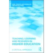 Teaching, Learning and Research in Higher Education: A Critical Approach by Tennant; Mark, 9780415962636