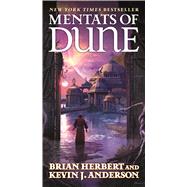 Mentats of Dune by Herbert, Brian; Anderson, Kevin J., 9780765362636