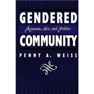 Gendered Community by Weiss, Penny A., 9780814792636