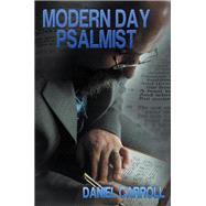Modern Day Psalmist by Carroll, Daniel, 9781499022636