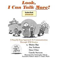 Mini-Stories for: Look, I Can Talk, Spanish I by Blaine Ray, 9781603722636