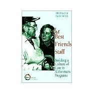 The Best Friends Staff by Bell, Virginia; Troxel, David, 9781878812636