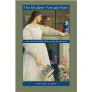 The Modern Portrait Poem by Dickey, Frances, 9780813932637