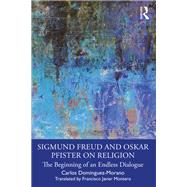 Sigmund Freud and Oskar Pfister on Religion by Carlos Domnguez-Morano, 9781032482637