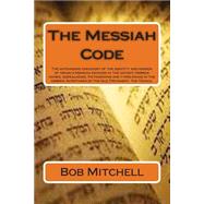 The Messiah Code by Mitchell, Bob, 9781503272637