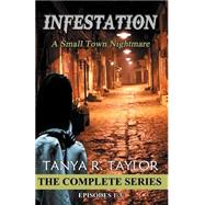 Infestation by Taylor, Tanya R., 9781515222637