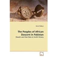 The Peoples of African Descent in Pakistan by Khalique, Amna, 9783639182637