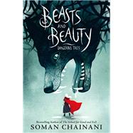 Beasts and Beauty by Soman Chainani, 9780062652638