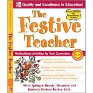 The Festive Teacher Multicultural Activities for Your Curriculum by Springer, Steve; Alexander, Brandy; Persiani, Kimberly, 9780071492638