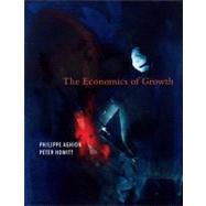 The Economics of Growth by Aghion, Philippe; Howitt, Peter W., 9780262012638