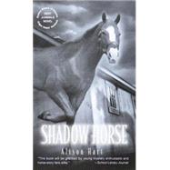 Shadow Horse by HART, ALISON, 9780375802638
