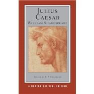 Julius Caesar (Norton Critical Editions) by Shakespeare, William; Cerasano, S. P., 9780393932638