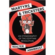 Martyrs and Tricksters by Armbrust, Walter, 9780691162638