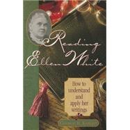 Reading Ellen White by George R. Knight, 9780828012638