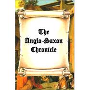 The Anglo-saxon Chronicle by Ford, James H., 9780976072638