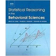 Statistical Reasoning in the Behavioral Sciences by King, Bruce M.; Rosopa, Patrick J.; Minium, Edward W., 9781118532638